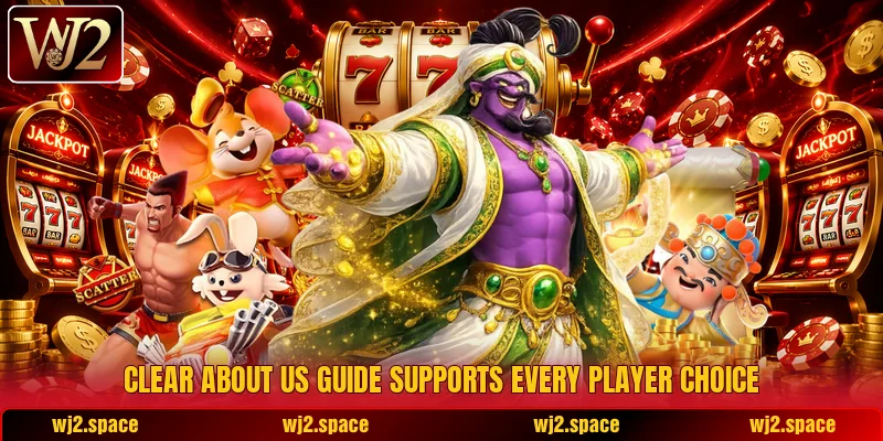 Clear about us guide supports every player choice Clear about us guide supports every player choice