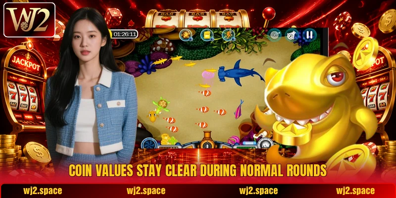 Coin values stay clear during normal rounds Coin values stay clear during normal rounds