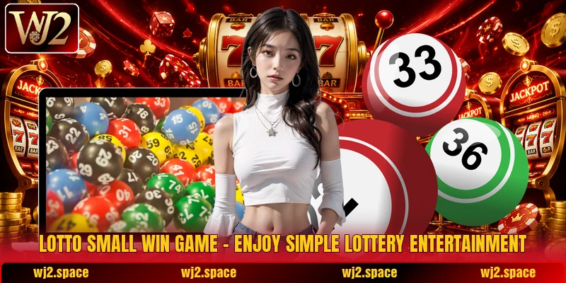 Lotto Small Win Game – Enjoy Simple Lottery Entertainment Lotto Small Win Game – Enjoy Simple Lottery Entertainment