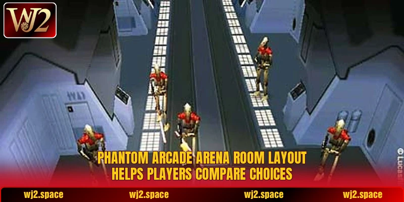 Phantom Arcade Arena room layout helps players compare choices Phantom Arcade Arena room layout helps players compare choices