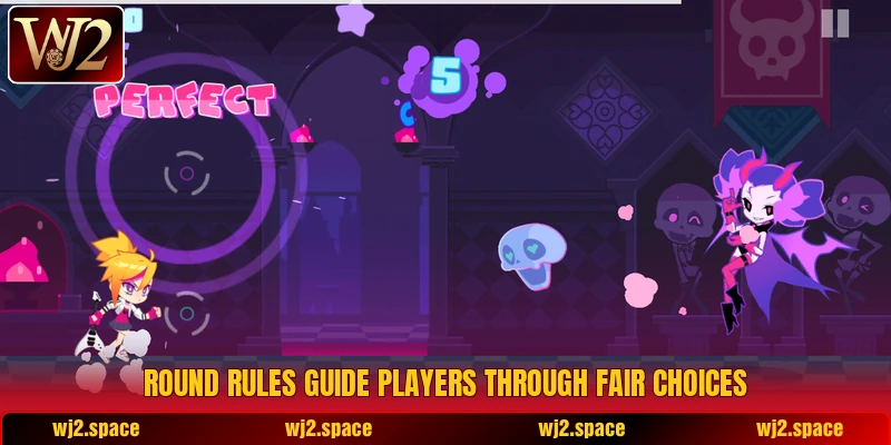 Round rules guide players through fair choices Round rules guide players through fair choices
